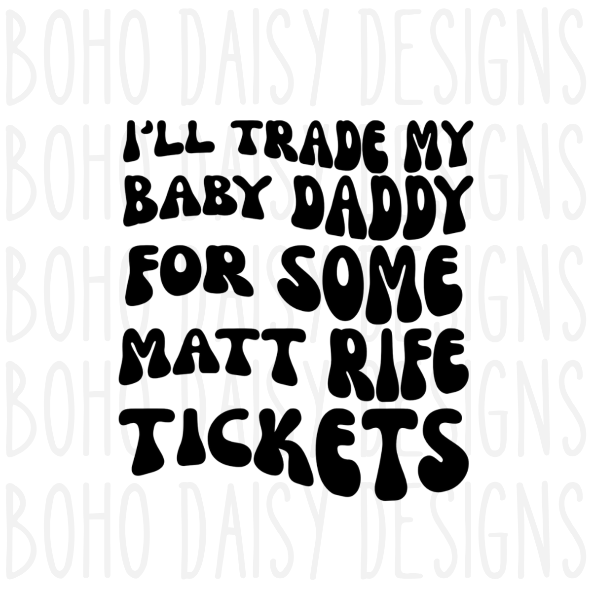 Trade My Baby Daddy PNG Wild Cattle Designs