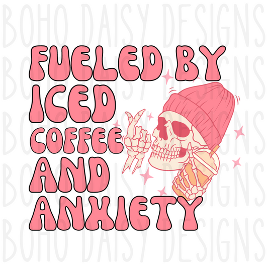 Fueled By Iced Coffee & Anxiety PNG