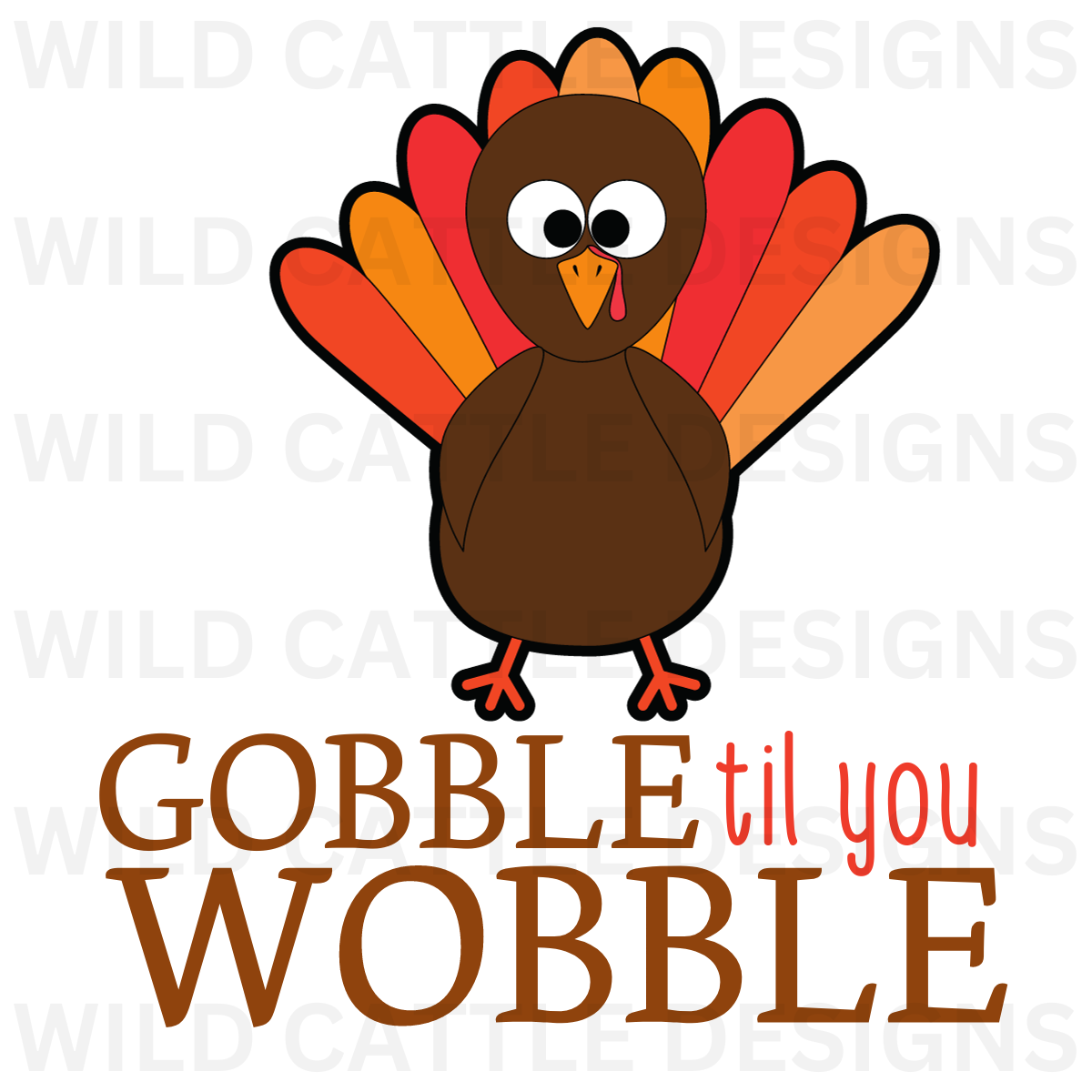 Gobble Til You Wobble PNG