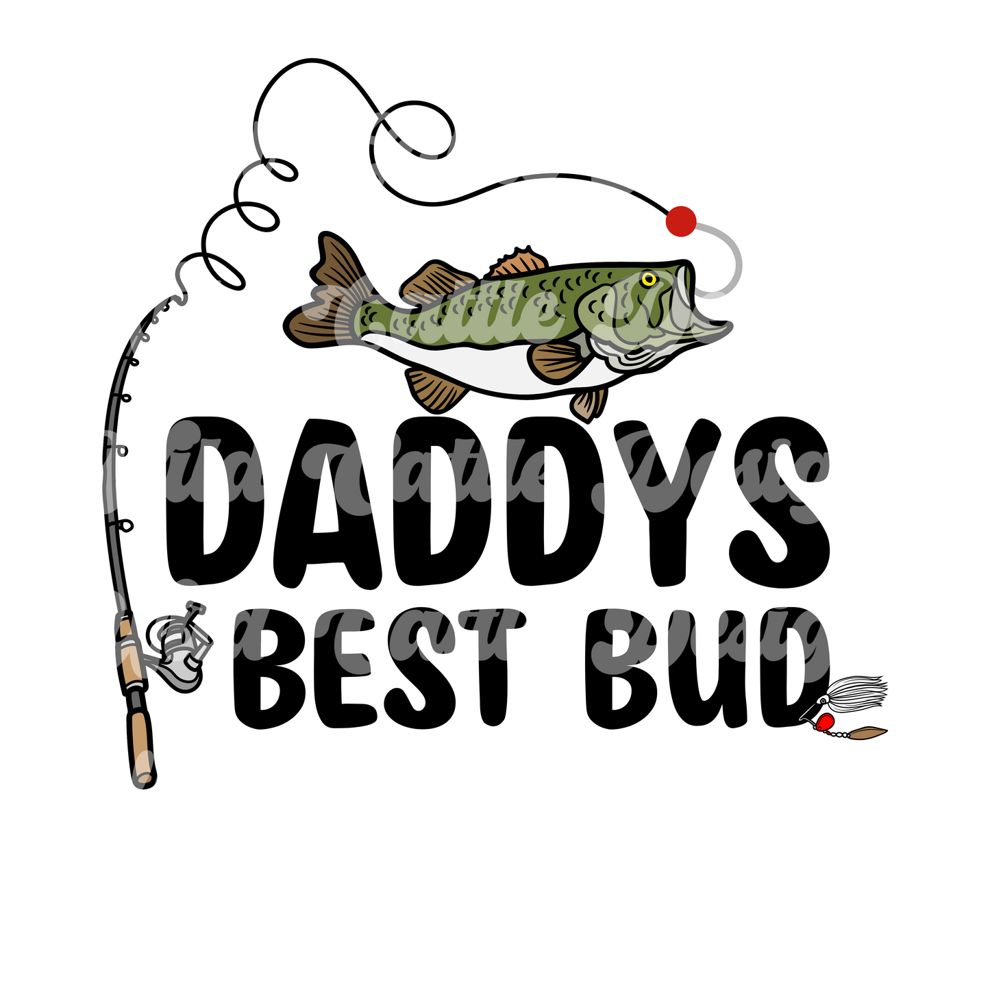 Daddy’s Best Bud PNG
