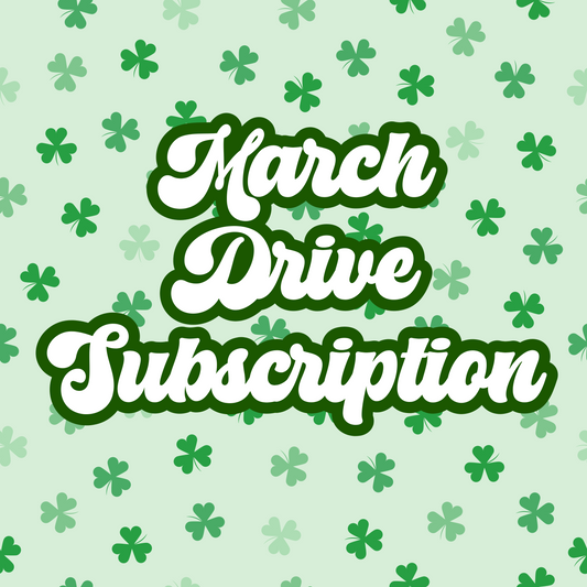 March Drive Subscription