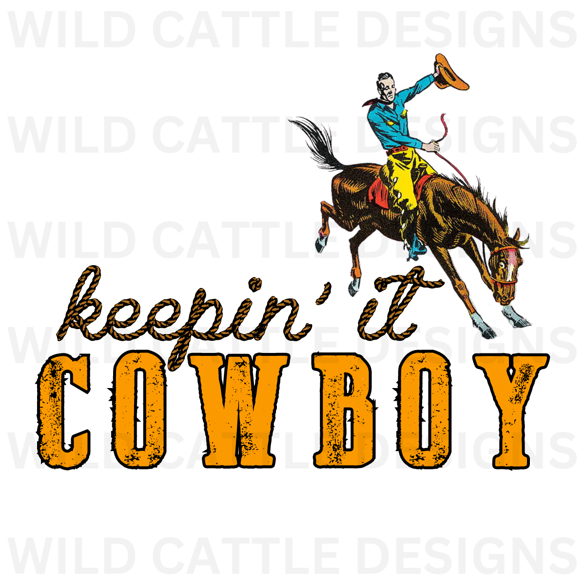 Keepin It Cowboy PNG