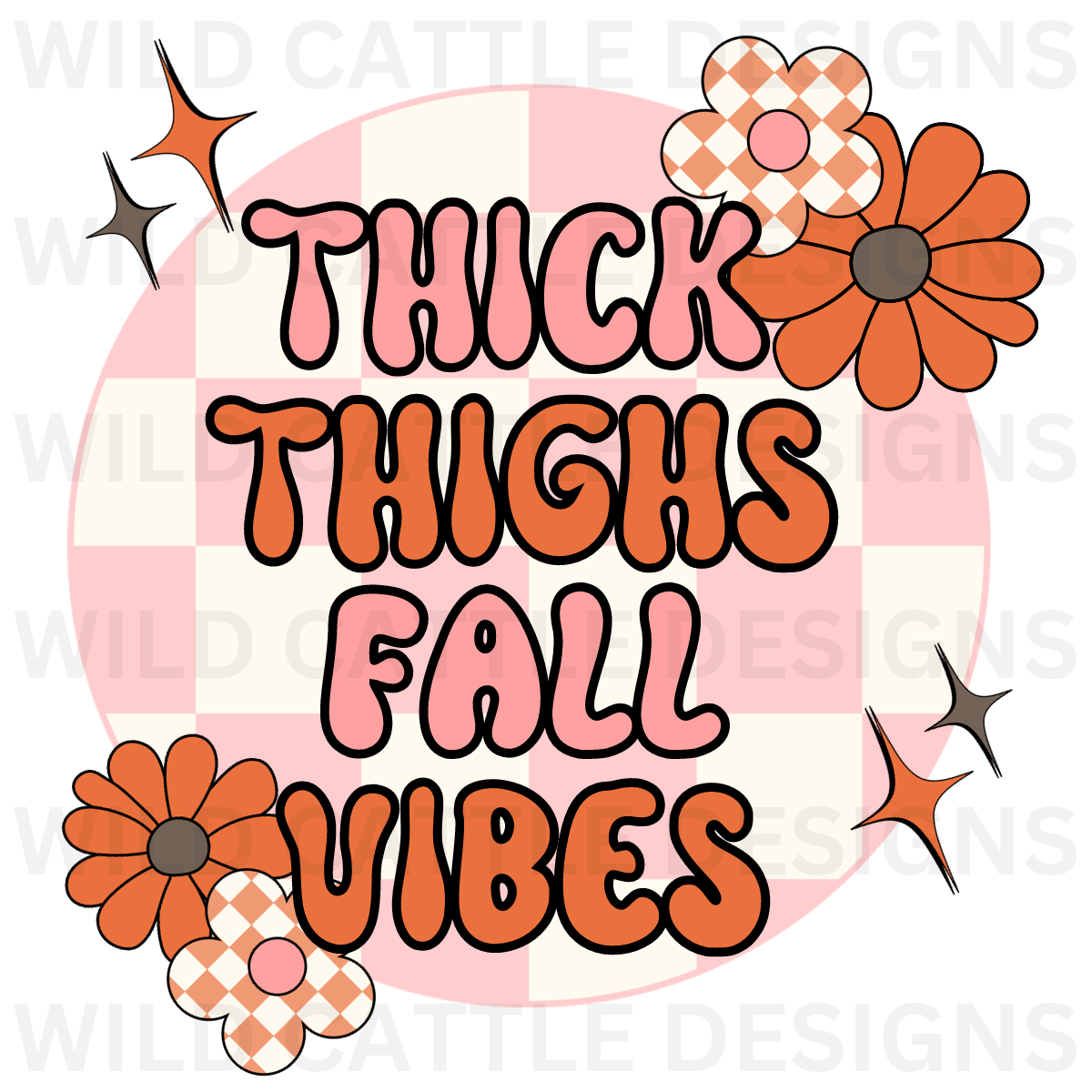Thick Thighs Fall Vibes PNG